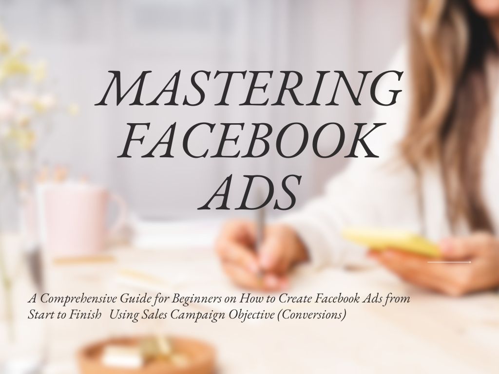 Mastering Facebook & Instagram Ads
